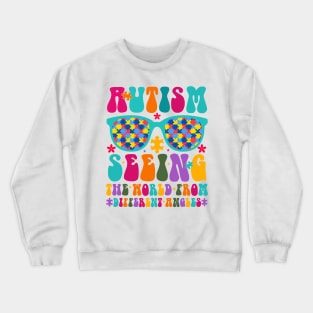 Autism seeing the world from different angles Autism Awareness Gift for Birthday, Mother's Day, Thanksgiving, Christmas Crewneck Sweatshirt